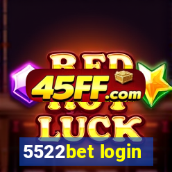 5522bet login